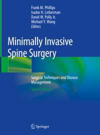 Minimally Invasive Spine Surgery〈Second Edition 2019〉 : Surgical Techniques and Disease Management（2）