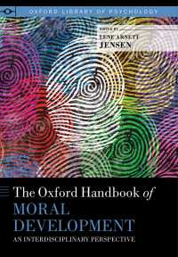 オックスフォード版　道徳発達ハンドブック<br>The Oxford Handbook of Moral Development : An Interdisciplinary Perspective