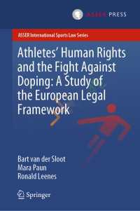 アスリートの人権と反ドーピング：欧州の法的枠組<br>Athletes’ Human Rights and the Fight Against Doping: A Study of the European Legal Framework〈1st ed. 2020〉