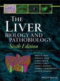 肝臓：生物学・病理生物学（第６版）<br>The Liver : Biology and Pathobiology（6）