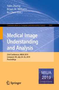Medical Image Understanding and Analysis : 23rd Conference, MIUA 2019, Liverpool, UK, July 24–26, 2019, Proceedings