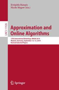Approximation and Online Algorithms : 17th International Workshop, WAOA 2019, Munich, Germany, September 12–13, 2019, Revised Selected Papers