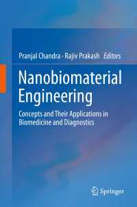 Nanobiomaterial Engineering : Concepts and Their Applications in Biomedicine and Diagnostics