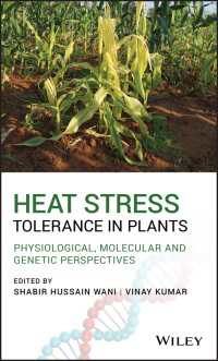 植物の熱ストレス耐性：生理・分子・遺伝<br>Heat Stress Tolerance in Plants : Physiological, Molecular and Genetic Perspectives