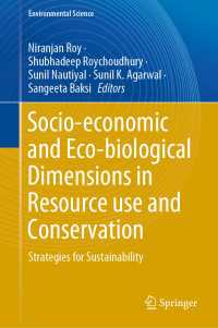 Socio-economic and Eco-biological Dimensions in Resource use and Conservation : Strategies for Sustainability