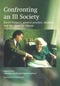 Confronting an Ill Society : David Widgery, General Practice, Idealism and the Chase for Change