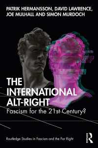 オルタナ右翼の国際的影響力<br>The International Alt-Right : Fascism for the 21st Century?