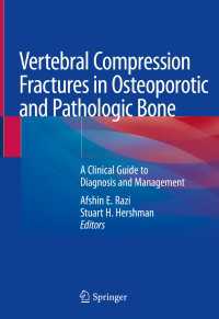 Vertebral Compression Fractures in Osteoporotic and Pathologic Bone〈1st ed. 2020〉 : A Clinical Guide to Diagnosis and Management