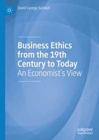 Business Ethics from the 19th Century to Today : An Economist's View