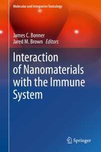 Interaction of Nanomaterials with the Immune System〈1st ed. 2020〉