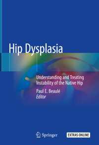 Hip Dysplasia〈1st ed. 2020〉 : Understanding and Treating Instability of the Native Hip
