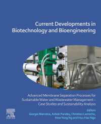 Current Developments in Biotechnology and Bioengineering : Advanced Membrane Separation Processes for Sustainable Water and Wastewater Management - Case Studies and Sustainability Analysis