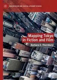 Mapping Tokyo in Fiction and Film〈1st ed. 2020〉