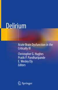 Delirium : Acute Brain Dysfunction in the Critically Ill