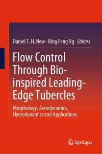 Flow Control Through Bio-inspired Leading-Edge Tubercles : Morphology, Aerodynamics, Hydrodynamics and Applications