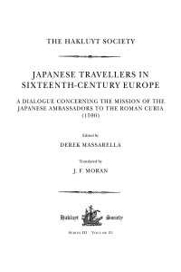 Japanese Travellers in Sixteenth-Century Europe: A Dialogue Concerning the Mission of the Japanese Ambassadors to the Roman Curia (1590)