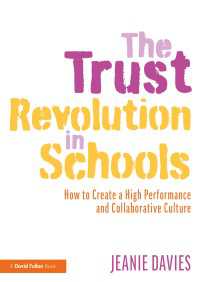 The Trust Revolution in Schools : How to Create a High Performance and Collaborative Culture（1 DGO）