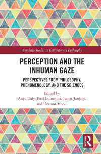 Perception and the Inhuman Gaze : Perspectives from Philosophy, Phenomenology, and the Sciences