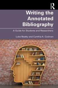注釈付き文献目録作成ガイド<br>Writing the Annotated Bibliography : A Guide for Students & Researchers