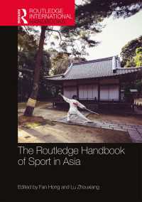 ラウトレッジ版　アジアにおけるスポーツ・ハンドブック<br>The Routledge Handbook of Sport in Asia（1 DGO）