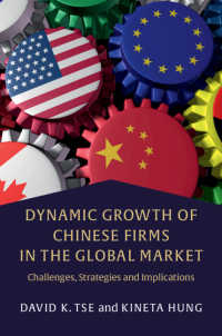Dynamic Growth of Chinese Firms in the Global Market : Challenges, Strategies and Implications