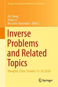 Inverse Problems and Related Topics : Shanghai, China, October 12–14, 2018