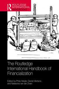 ラウトレッジ版　金融化ハンドブック<br>The Routledge International Handbook of Financialization