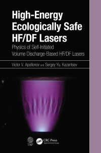 High-Energy Ecologically Safe HF/DF Lasers : Physics of Self-Initiated Volume Discharge-Based HF/DF Lasers