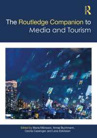 ラウトレッジ版　メディアとツーリズム必携<br>The Routledge Companion to Media and Tourism