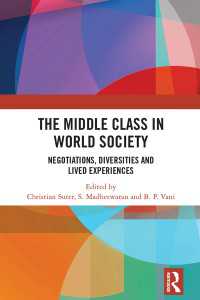 The Middle Class in World Society : Negotiations, Diversities and Lived Experiences（1 DGO）