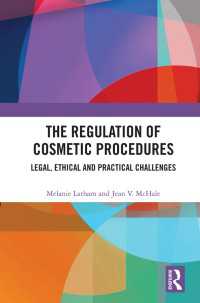 The Regulation of Cosmetic Procedures : Legal, Ethical and Practical Challenges