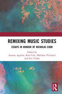 Remixing Music Studies : Essays in Honour of Nicholas Cook