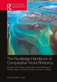 ラウトレッジ版　世界比較修辞学ハンドブック<br>The Routledge Handbook of Comparative World Rhetorics : Studies in the History, Application, and Teaching of Rhetoric Beyond Traditional Greco-Roman Contexts