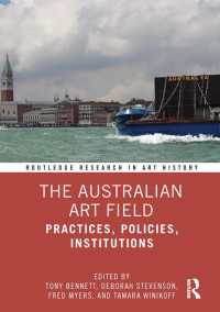 The Australian Art Field : Practices, Policies, Institutions