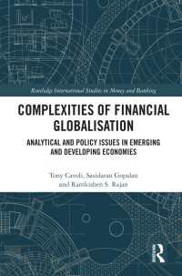 Complexities of Financial Globalisation : Analytical and Policy Issues in Emerging and Developing Economies