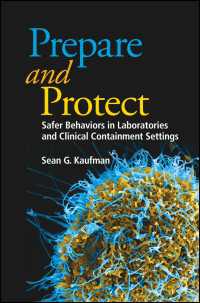 研究・臨床のための微生物感染症安全対策テキスト<br>Prepare and Protect : Safer Behaviors in Laboratories and Clinical Containment Settings