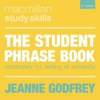 ライティングのためのフレーズブック（第２版）<br>The Student Phrase Book〈2nd ed. 2020〉 : Vocabulary for Writing at University（2）