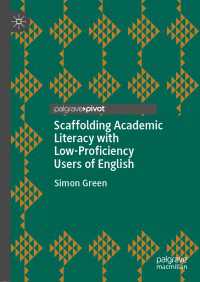 Scaffolding Academic Literacy with Low-Proficiency Users of English〈1st ed. 2020〉