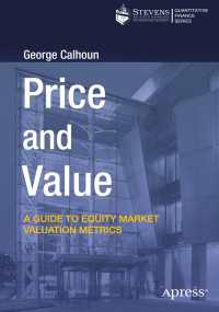Price and Value〈1st ed.〉 : A Guide to Equity Market Valuation Metrics