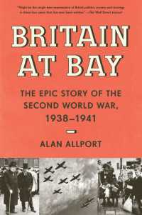 Britain at Bay : The Epic Story of the Second World War, 1938-1941