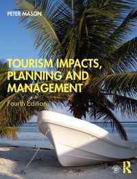 ツーリズムの影響力・計画・管理（第４版）<br>Tourism Impacts, Planning and Management（4 NED）