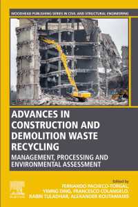 Advances in Construction and Demolition Waste Recycling : Management, Processing and Environmental Assessment