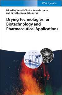 製薬応用のための乾燥技術<br>Drying Technologies for Biotechnology and Pharmaceutical Applications