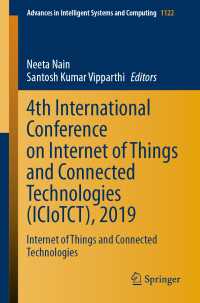 4th International Conference on Internet of Things and Connected Technologies (ICIoTCT), 2019 : Internet of Things and Connected Technologies