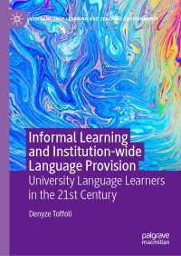 Informal Learning and Institution-wide Language Provision〈1st ed. 2020〉 : University Language Learners in the 21st Century