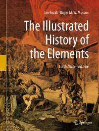 図解　地水火風の歴史<br>The Illustrated History of the Elements〈1st ed. 2020〉 : Earth, Water, Air, Fire