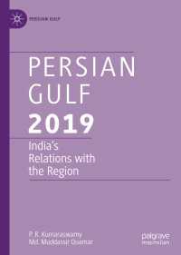 Persian Gulf 2019 : India’s Relations with the Region