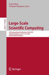 Large-Scale Scientific Computing〈1st ed. 2020〉 : 12th International Conference, LSSC 2019, Sozopol, Bulgaria, June 10–14, 2019, Revised Selected Papers