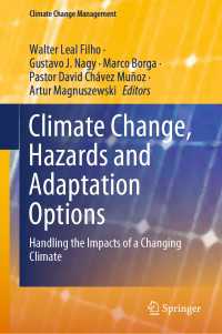 Climate Change, Hazards and Adaptation Options〈1st ed. 2020〉 : Handling the Impacts of a Changing Climate