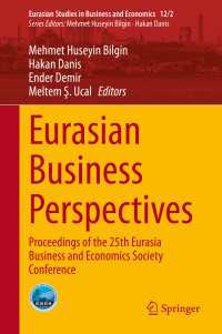 Eurasian Business Perspectives : Proceedings of the 25th Eurasia Business and Economics Society Conference